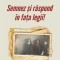 Semnez si raspund in fata legii! (editori Marius Cazan, Daniel-Valeriu Boboc)