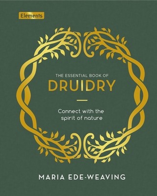The Essential Book of Druidry: Connect with the Spirit on Nature foto