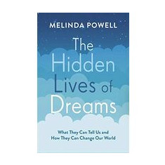 The Hidden Lives of Dreams