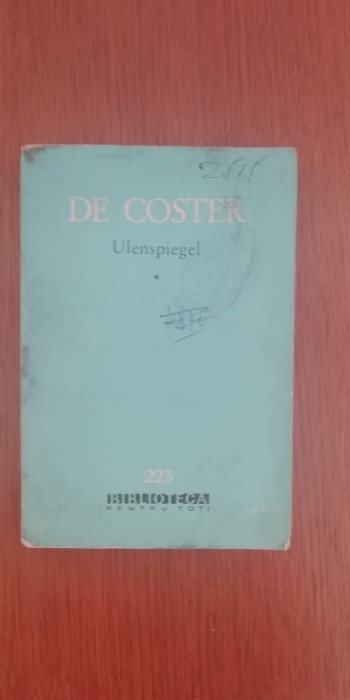 myh 412f - BPT - Charles de Coster - Ulenspigel - volumul 1 - ed 1964
