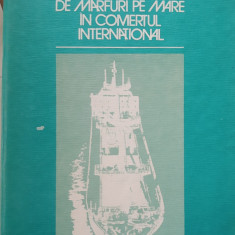 Transportul de mărfuri pe mare în comerțul international Gheorghe Bibicescu