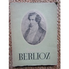 MIRCEA NICOLESCU - BERLIOZ. VIATA UNUI COMPOZITOR ROMANTIC