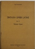 Sintaxa limbii latine, vol. 2 Sintaxa frazei Dan Slusanschi
