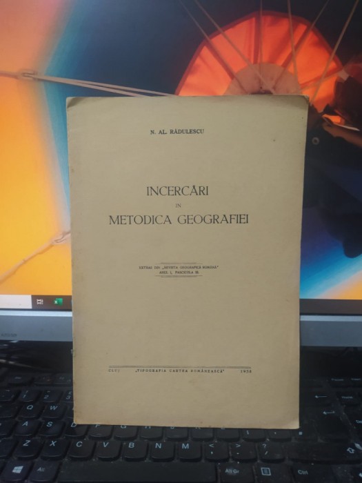 N.Al. Rădulescu, &Icirc;ncercări &icirc;n metodica geografiei, Străjerie, Cluj 1938, 182