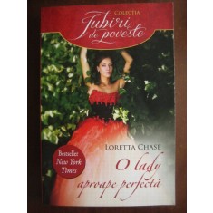 Loretta Chase - O lady aproape perfecta