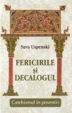Fericirile și decalogul - Paperback brosat - Egumenița