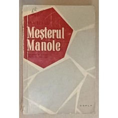 MESTERUL MANOLE , CRONICI SI STUDII LITERARE de MIHAI BENIUC , 1934 -1957 , APARUTA 1957 , PREZINTA URME DE UZURA