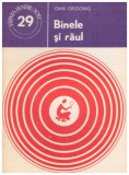 Ioan Grigoras - Binele si raul - 129583