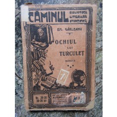 OCHIUL LUI TURCULET - EM. GARLEANU (NUVELE)