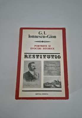 Seria Restitutio G I Ionnescu Gion Portrete si evocari istorice foto