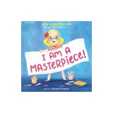 I Am a Masterpiece!: An Empowering Story about Inclusivity and Growing Up with Down Syndrome