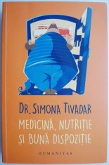 Medicina, nutritie si buna dispozitie ? Simona Tivadar foto