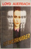 Reincarnarea &ndash; Loyd Auerbach