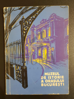 Muzeul de istorie al orasului Bucuresti foto