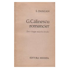 G. Calinescu romancier- eseu despre mastile jocului