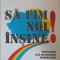 SA FIM NOI INSINE. PROBLEME ALE ECONOMIEI ROMANESTI-I.D. ADUMITRACESEI, N.G. NICULESCU-254718