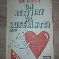 Un activist al suferintei- Ion Baiesu