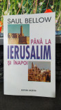 Saul Bellow P&acirc;nă la Ierusalim și &icirc;napoi, editura Hasefer, București 2003 046