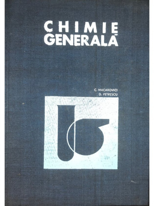 C. Macarovici - Chimie generală (editia 1968)