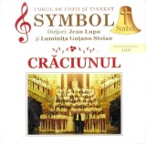 Corul Symbol Dirijori: Jean Lupu Și Luminița Guțanu - Crăciunul, CD