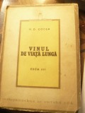 ND Cocea - Vinul de viata lunga - Ed.III-1946 Scrisul Romanesc Craiova ,126pag