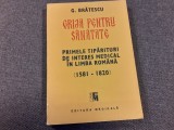 Grija pentru sanatate -primele tiparituri de interes medical - G.Bratescu