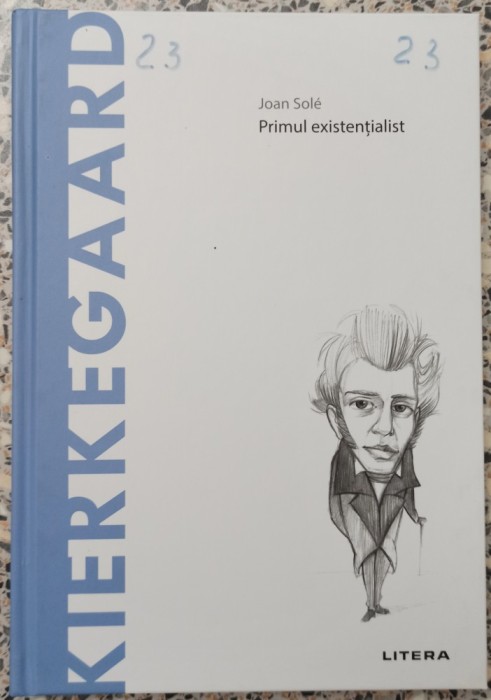 Kierkegaard: primul existentialist - Joan Sole