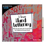 Scratch &amp; Create: I Love Hand Lettering