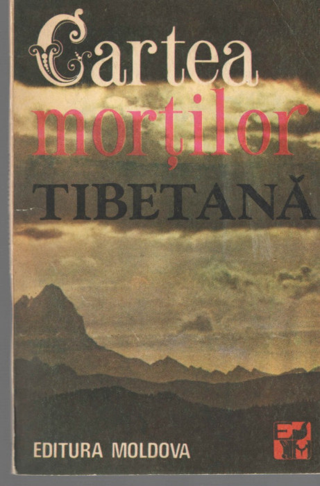 Cartea mortilor tibetana Ed. Moldova 1992, brosata