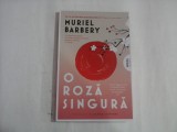 O ROZA SINGURA - MURIEL BARBERY
