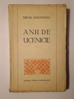 Mihail Sadoveanu - Anii de ucenicie (1944) foto