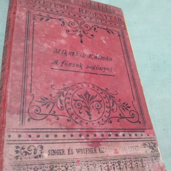 EGYETEMES REGENYTAR -MIKSZATH KALMAN 1901 IN MAGHYARA