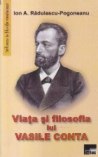 Viata si filosofia lui Vasile Conta