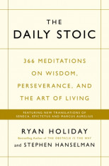 The Daily Stoic 366 Meditations on Wisdom, Perseverance, and the Art of Living: Featuring new translations of Seneca, Epictetus, and Marcus Aurelius foto