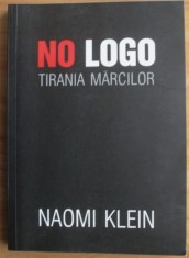 No logo. Tirania marcilor Naomi Klein foto
