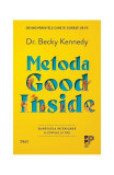 Metoda Good Inside - Paperback brosat - Dr. Becky Kennedy - Trei