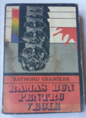 (C452) RAYMOND CHANDLER - RAMAS BUN PENTRU VECIE foto