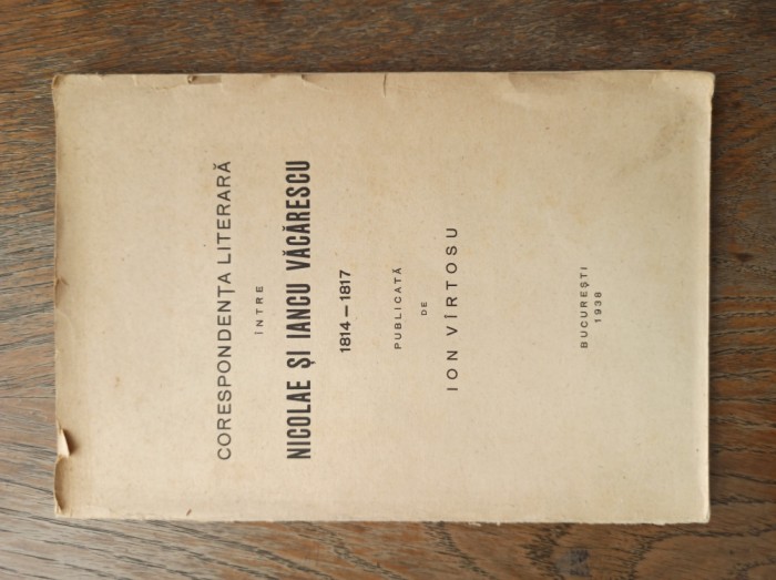 CORESPONDENTA INTRE NICOLAE SI IANCU VACARESCU-on Vartosu *DEDICATIE * 1938