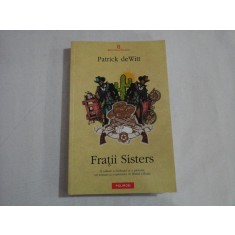 FRATII SISTERS - PATRICK DE WITT