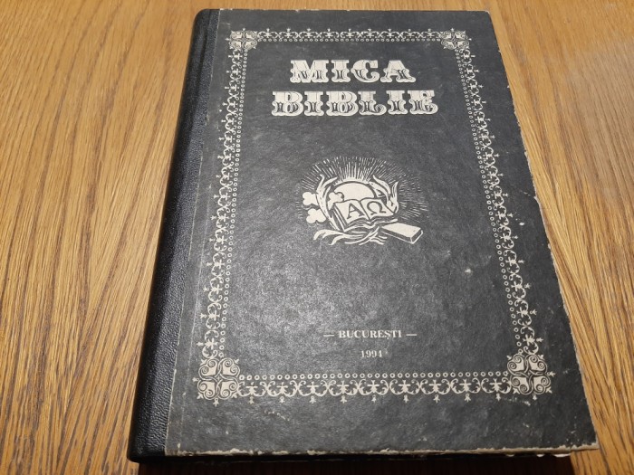 MICA BIBLIE - Teoctist (sub indrumarea) - Editura Arhiepiscopiei Bucurestilor, 1994, 455 p. cu ilustratii in text + 4 harti