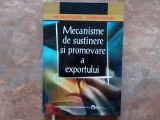 Dan Radu Rusanu, Nicolae Florina - Mecanisme de sustinere si promovare a exportului