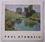 PAUL ATANASIU , CATALOG DE EXPOZITIE RETROSPECTIVA , 1983