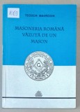 MASONERIA ROMANA VAZUTA DE UN MASON de TEODOR MAVRODIN , 1999 , DEDICATIE *