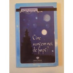 CINE SUNTEM NOI, DE FAPT? 2009