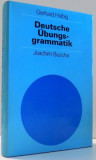 DEUTSCHE UBUNGS GRAMMATIK de GERHARD HELBIG SI JOACHIM BUSCHA , 1989