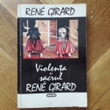 Rene Girard - Violenta si Sacrul (Ed. Nemira, 1995, Colectia: Totem) mit ritual initiatic simbol simbolism initiere moarte sacru riturile de trecere)