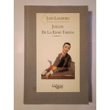 Luis Landero - Juegos de la edad tardia (Jocuri ale v&acirc;rstei..., lb. spaniolă)