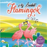 Az &eacute;neklő flaming&oacute;