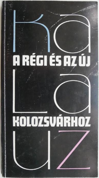 Kalauz a regi es az uj Kolozsvarhoz (cateva sublinieri in creion)
