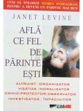 Janet Levine - Află ce fel de părinte ești (editia 2004)